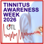 Tinnitus Awareness Week 2026 Tinnitus Awareness Week 2026